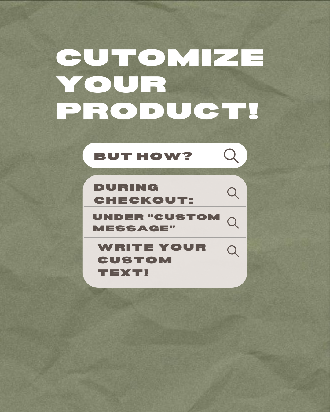 Customize your product!