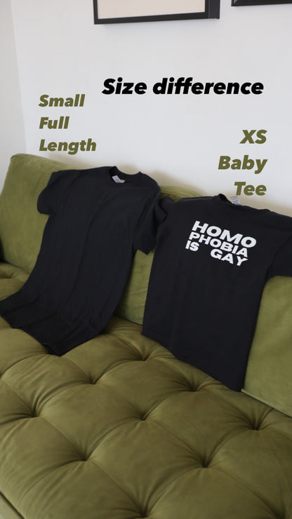 “Homophobia is Gay” Baby Tees and Tees
