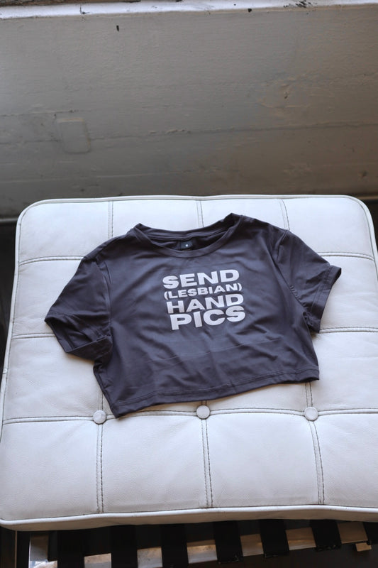 “Send Lesbian Hand Pics” Crop Top