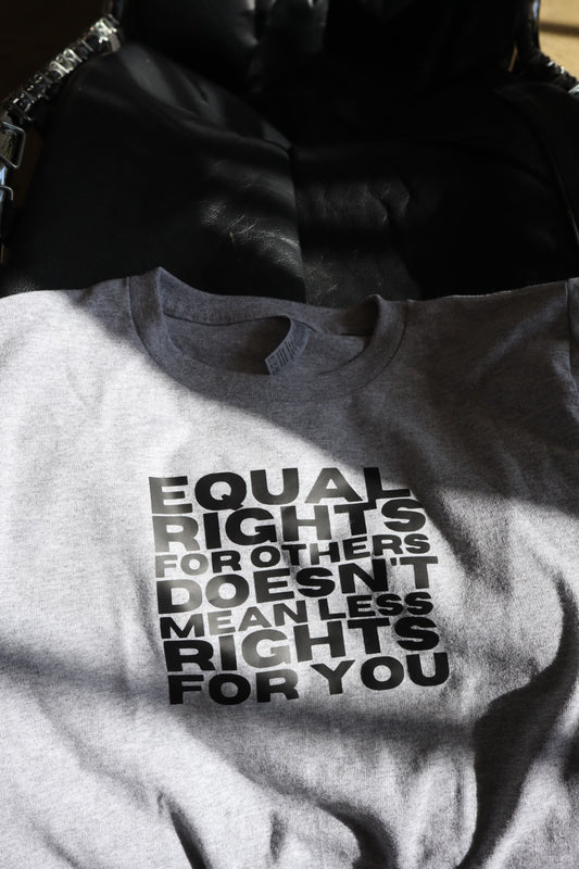 "Equal Rights" Tees and Baby Tees