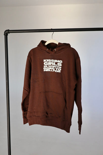 "Kissing Girls is Worth Going to Hell For" Hoodie in Coffee
