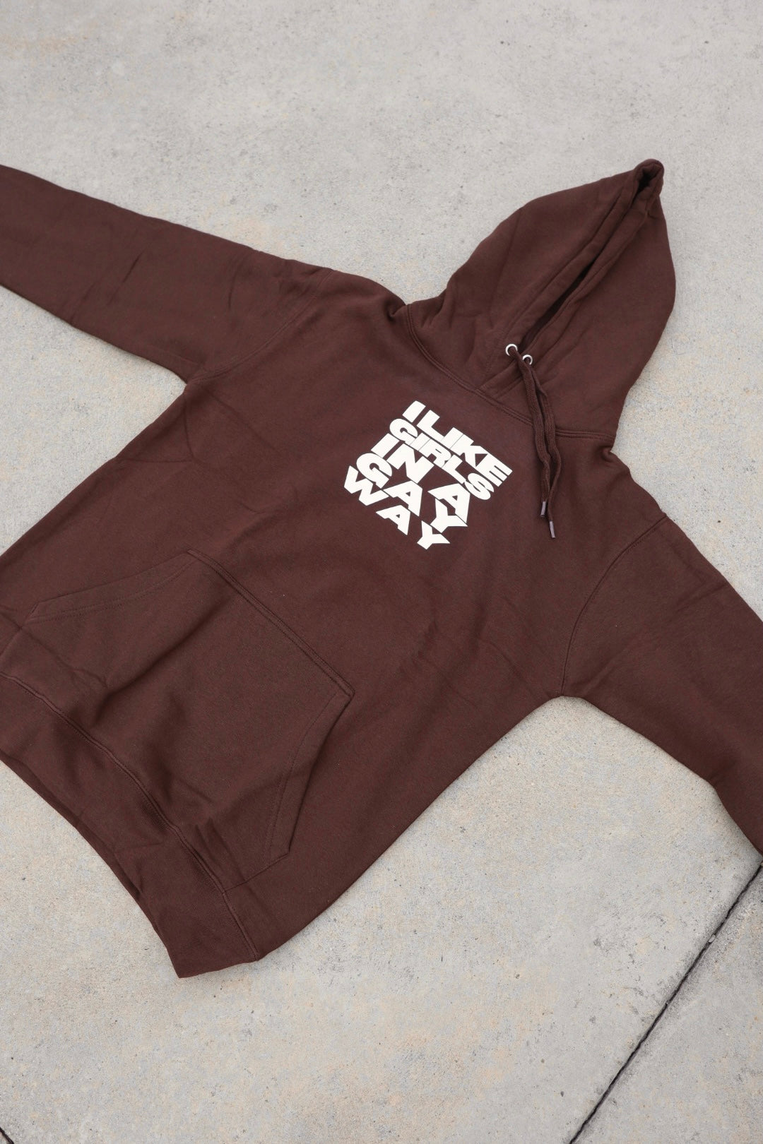 "I Like Girls in a Gay Way" Hoodie in Coffee (Copy)