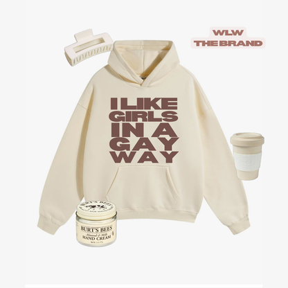 "I Like Girls in a Gay Way" Hoodie in Chai