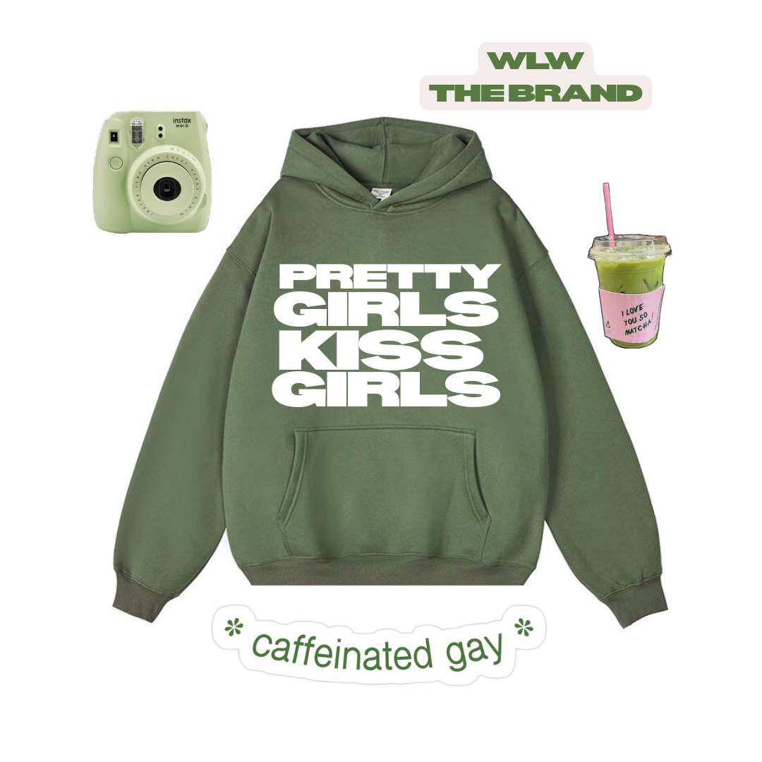 "Pretty Girls Kiss Girls" Hoodie in Matcha
