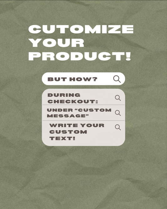 Customize your product!