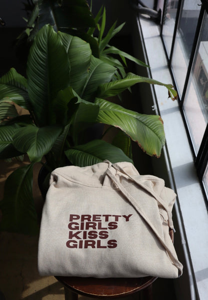 "Pretty Girls Kiss Girls" Hoodie in Chai