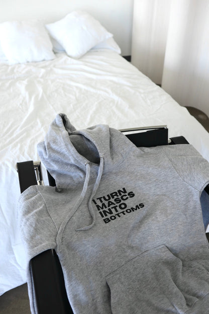 "I Turn Mascs into Bottoms" Hoodie in Chia