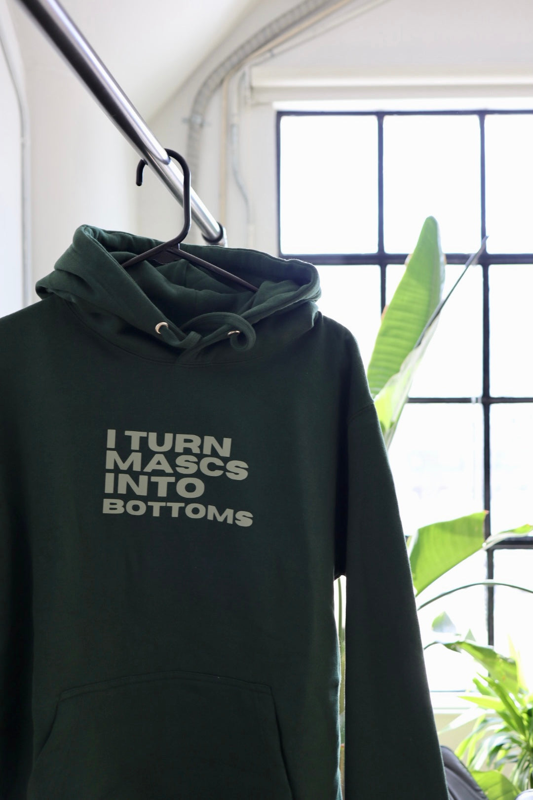 “I Turn Mascs into Bottoms” Hoodie in Kale